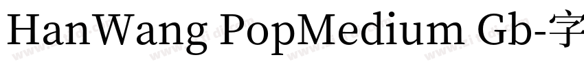 HanWang PopMedium Gb字体转换